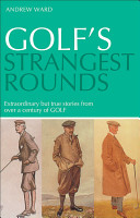 golf's strangest rounds
