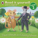 read it yourself: town mouse and country mouse