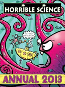 horrible science : annual 2013