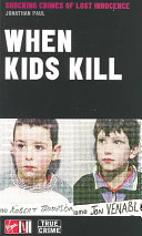 when kids kill