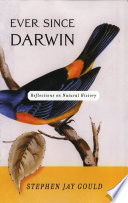 ever since darwin: reflections in natural history