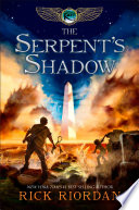 the kane chronicles, book three: the serpent's shadow