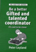 be a better gifted and talented coordinator