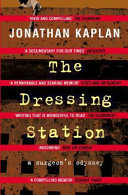 the dressing station: a surgeon's odyssey