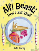 alfi beasti don't eat that