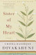 sister of my heart