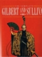 The complete Gilbert and Sullivan