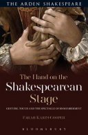 the hand on the shakespearean stage: gesture, touch and the spectacle of dismemberment