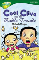 treetops : cool clive and the bubble trouble