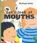 let's look at mouths