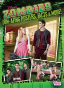 zom-azing posters, facts, and more! (disney zombies)