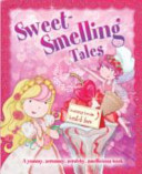sweet smelling stories
