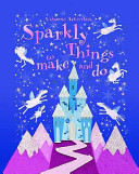sparkly things to make and do ( activity and stickers book )