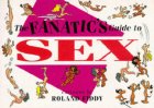The Fanatic's Guide to Sex