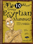 creepy egyptian mummies you wouldn't want to meet!