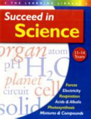 succeed in science: 11-14 years