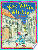 wee willie winkie and friends