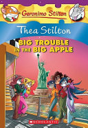 thea stilton and big trouble in the big apple