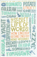 the secret life of words: how english became english