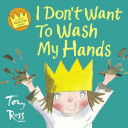 i don't want to wash my hands