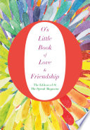 o's little book of love & friendship