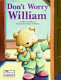 don't worry william