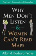 allan & barbara pease's why men don't listen & women can't read maps