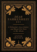 dear fahrenheit 451: a librarian's love letters and break-up notes to her books