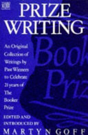 prize writing: an original collection of writings by past winners to celebrate 21 years of the booke