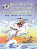 atticus the storyteller's 100 greek myths