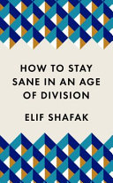 how to stay sane in an age of division