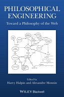 philosophical engineering: toward a philosophy of the web