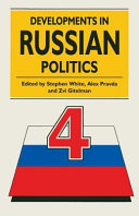 developments in russian politics 4