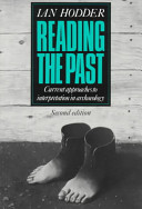 reading the past: current approaches to interpretation in archaeology