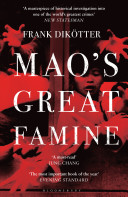 mao's great famine: the history of china's most devastating catastrophe, 1958-62