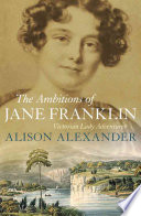 the ambitions of jane franklin: victorian lady adventurer