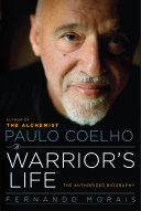 paulo coelho: a warrior's life- the authorized biography