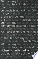 the columbia history of the 20th century