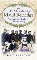 the epic voyages of maud berridge