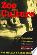 zoo culture: the book about watching man watching animals