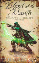 blood of the mantis (shadows of the apt #3)