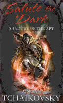 salute the dark (shadows of the apt #4)