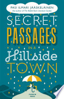 secret passages in a hillside town