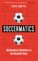 soccermatics: mathematical adventures in the beautiful game