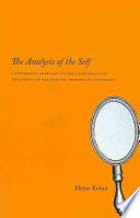 the analysis of the self: a systematic approach to the psychoanalytic treatment of narcissistic pers