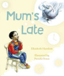 mum's late