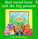 bad mood bear and the big green present