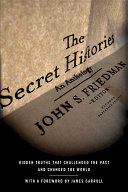 the secret histories: hidden truths that challenged the past and changed the world