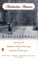 manhattan memoir: american girl; manhattan, when i was young; speaking with strangers