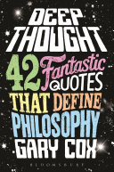 deep thought: 42 fantastic quotes that define philosophy